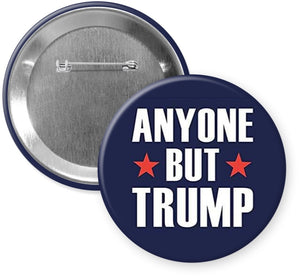 ANYBODY BUT TRUMP America Button