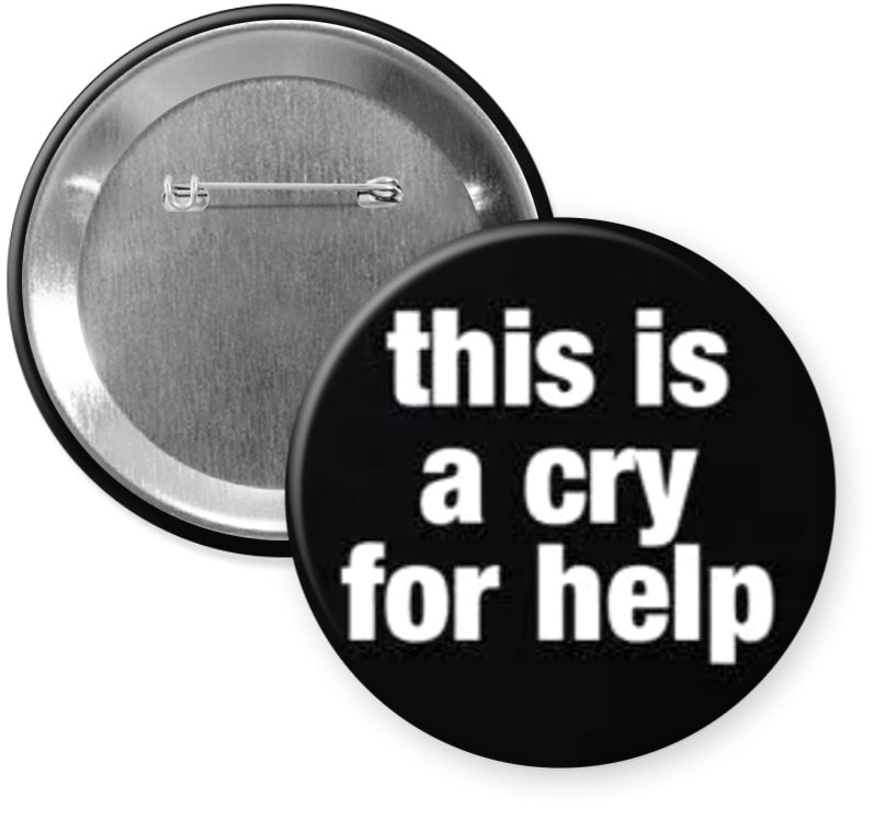 Cry For Help Button – OButtonz