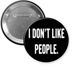 I Don't Like People