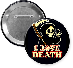 I Love Death Button