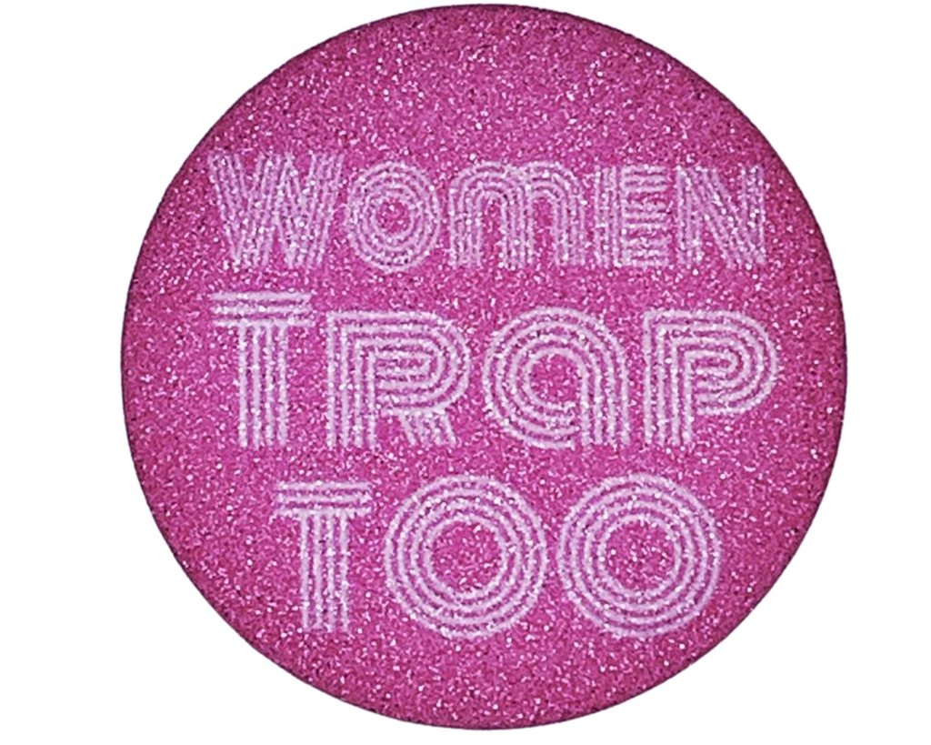 Women Trap Too Button